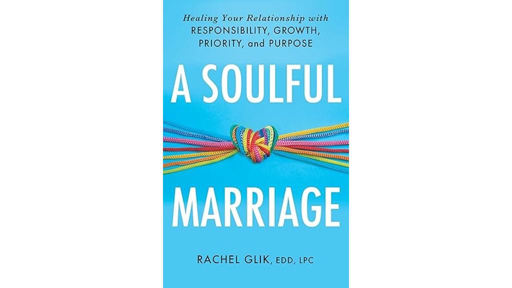 healing relationships through soulful marriage